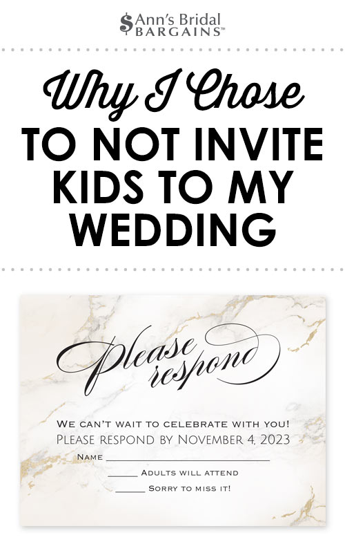 Why I Chose To Not Invite Kids To My Wedding
